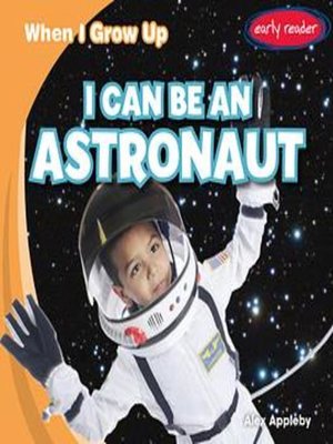 cover image of I Can Be an Astronaut